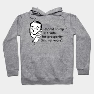 Donald Trump is a Vote for Prosperity Hoodie